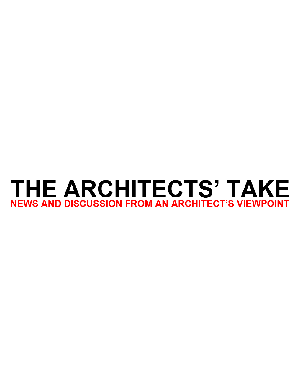 the architect's take, part 2  march 2011