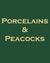 porcelains + peacocks  october 2012